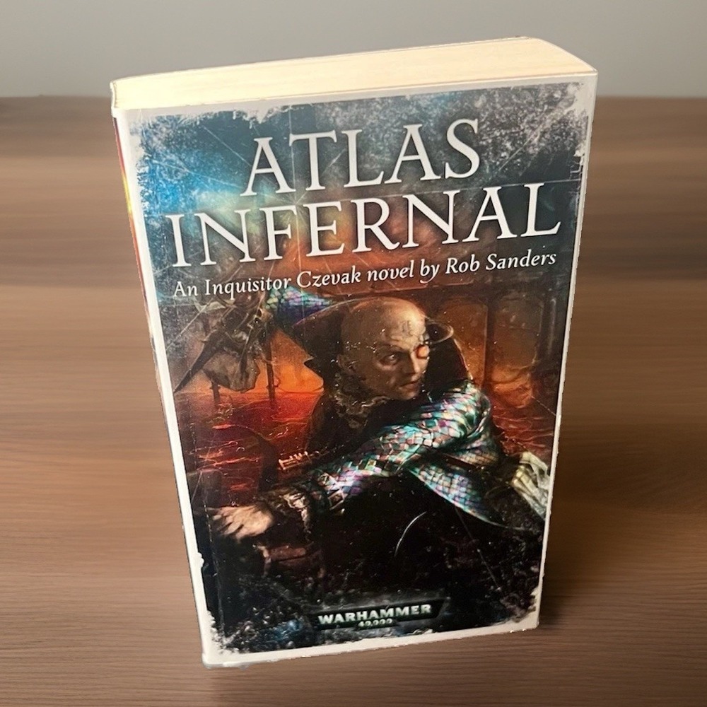 Warhammer 40K Atlas Infernal Rob Sanders Paperback 1st Edition 1st Print OOP